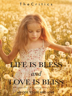cover image of Life Is Bless and Love Is Bliss
